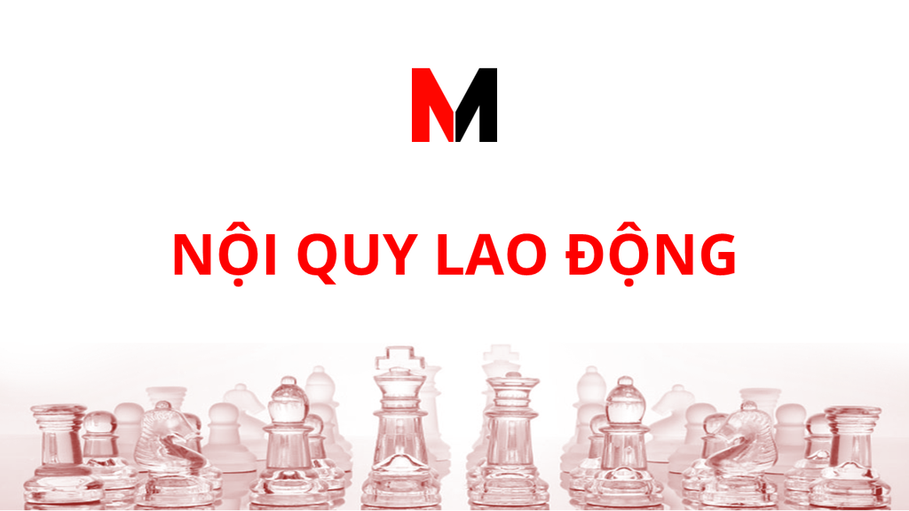 NỘI QUY LAO ĐỘNG CỦA MOTIVES VIỆT NAM [012001]