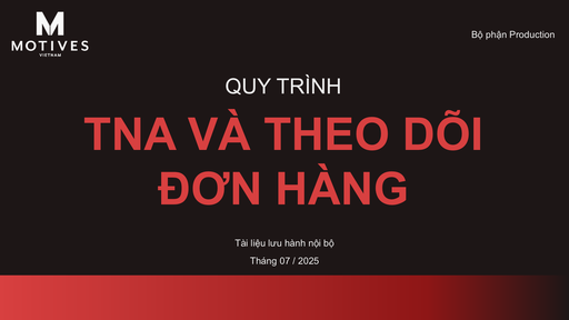 QUY TRÌNH TNA VÀ THEO DÕI ĐƠN HÀNG [140001]